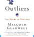Outliers: The Story of Success Unabridged Edition by Malcolm Gladwell