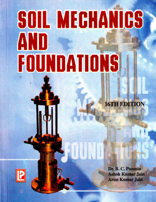 Buy Soil Mechanics and Foundations 16 Edition: Book