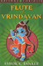 KRISHNA BOOK 3 FLUTE OF VRINDABAN by Ashok K. Banker