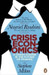 Crisis Economics - A Crash Course in the Future of Finance : A Crash Course in the Future of Finance by Nouriel Roubini