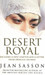 Desert Royal New edition Edition by Jean P. Sasson
