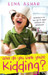 Who Do You Think You're Kidding?: Parenting in the new age of digital revolution and globalization by Lina Ashar